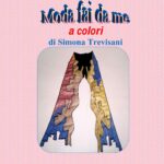 Moda fai da me - Simona Trevisani