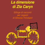 La dimensione di zia Caryn - Simona Trevisani