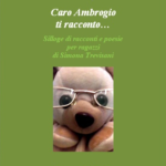 Caro Ambrogio ti racconto - Simona Trevisani