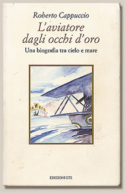 L’aviatore dagli occhi d’oro - Roberto Cappuccio